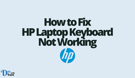 How to Fix HP Laptop Keyboard Not Working