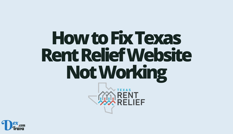 How to Fix Texas Rent Relief Website Not Working