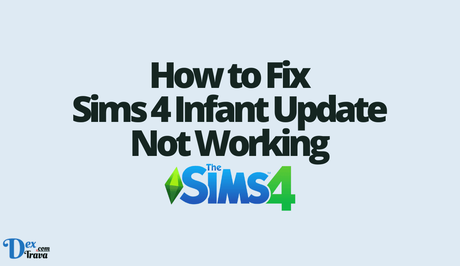 How to Fix Sims 4 Infant Update Not Working