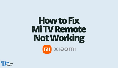 How to Fix Mi TV Remote Not Working