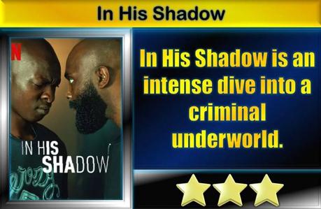 In His Shadow (2023) Movie Review