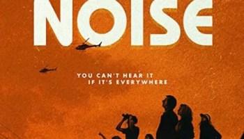 Noise (2023) Movie Review
