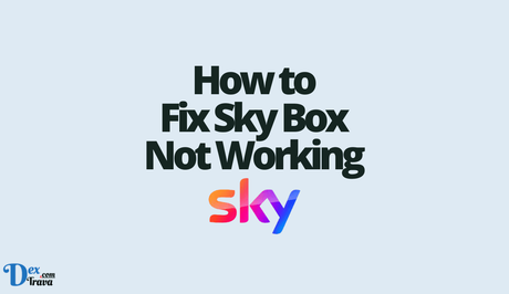 How to Fix Sky Box Not Working