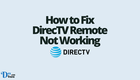 How to Fix DirecTV Remote Not Working