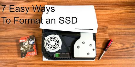 7 Easy Ways to Format an SSD.