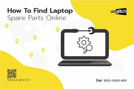 How to Find Laptop Spare Parts Near Me?