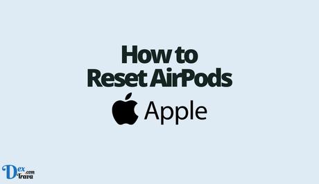 How to Reset AirPods