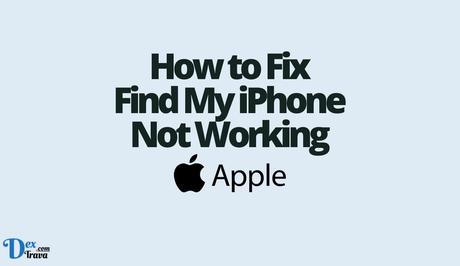 How to Fix Find My iPhone Not Working