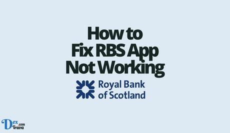 How to Fix Royal Bank of Scotland (RBS) App Not Working