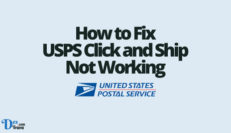 How to Fix USPS Click and Ship Not Working