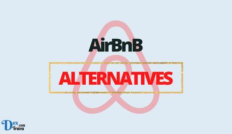 10 Best AirBnB Alternatives