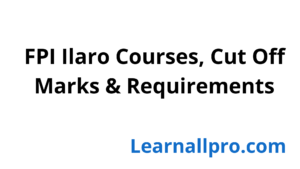 Federal Polytechnic Ilaro [FPI] Courses & Cut Off Mark 2020/2021