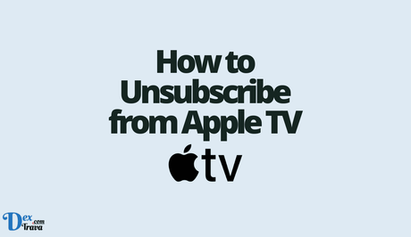 How to Unsubscribe from Apple TV