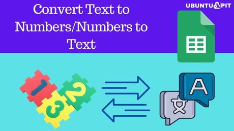 How to Convert Text to Numbers on Google