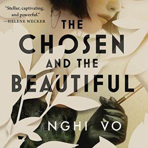 A Bisexual, Magical, Asian American Take on Gatsby: The Chosen and the Beautiful by Nghi Vo, Narrated by Natalie Naudus