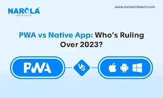 PWA vs Native Apps — Who Is Ruling Over 2023?