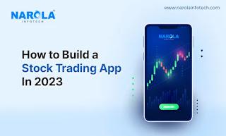 How to Build a Stock Trading App In 2023