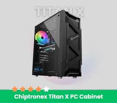 Chiptronex Titan X PC Cabinet