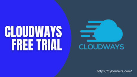 Cloudways Free Trial 2023 – Unleash The Power of Cloud Hosting – Sign up Now