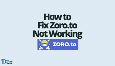 How to Fix Zoro.to Not Working