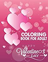Image: Coloring Book For Adult Happy Valentine's Day: Adult coloring book for Valentine's day and every day romance | Paperback: 100 pages | by The Universal Book House (Author). Publisher: Independently published (January 13, 2020)