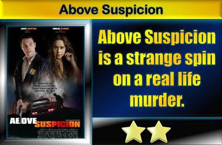 Above Suspicion (2019) Movie Review