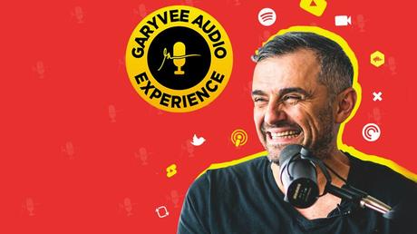 The GaryVee Audio Experience by Gary Vee