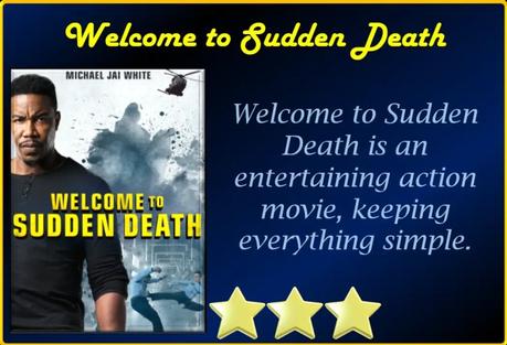 Welcome to Sudden Death (2020) Movie Review