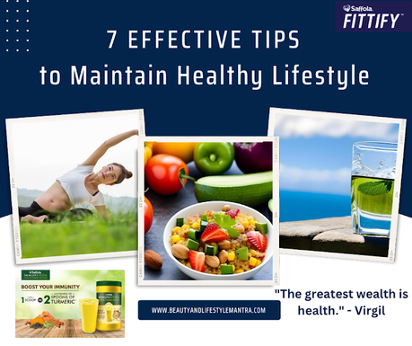 7 Effective Tips to Maintain Healthy Lifestyle l Beauty and Lifestyle Mantra