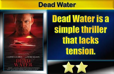 Dead Water (2019) Movie Review