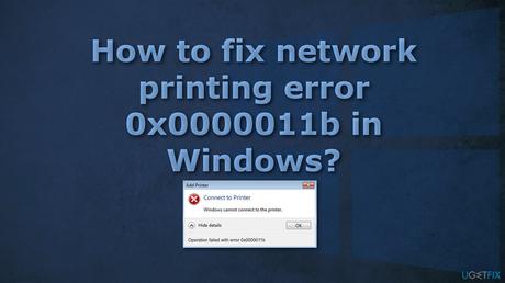 Fix Printer Error 0x0000011b on Windows, 14 easy ways