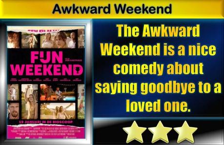 The Awkward Weekend (2023) Movie Review
