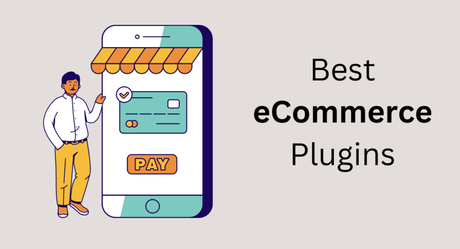 Best eCommerce Plugins To Boost Your Online Store Sales 2023