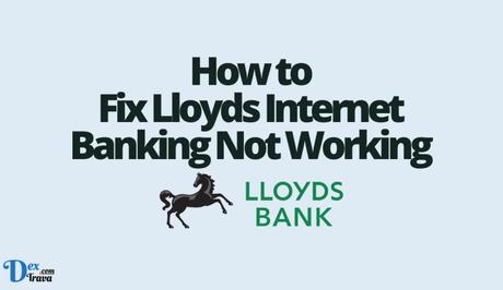 How to Fix Lloyds Internet Banking Not Working