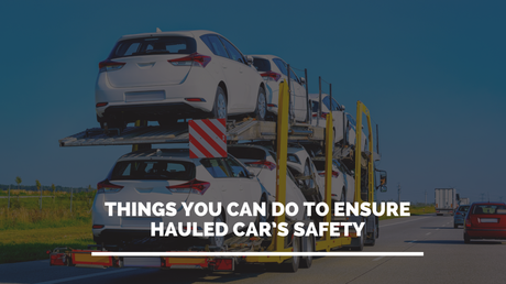 How To Keep Cars Secure When Hauling Them