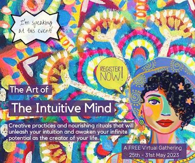 The Art of the Intuitive Mind - Listen to Your Intuition - FREE Summit 25th - 31st May