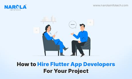 How to Hire Flutter App Developers In 2023