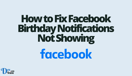 How to Fix Facebook Birthday Notifications Not Showing