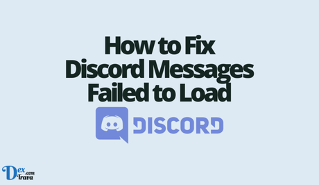 How to Fix Discord Messages Failed to Load