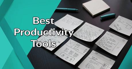 Best Tools to Boost Productivity