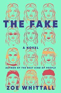 A Con Artist at Grief Counselling: The Fake by Zoe Whittall