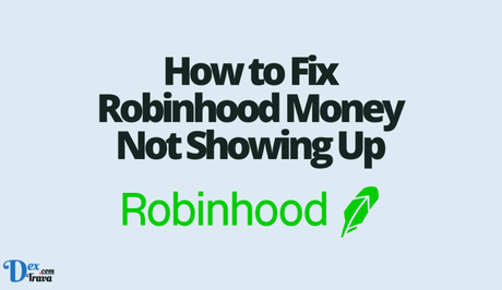 How to Fix Robinhood Money Not Showing Up