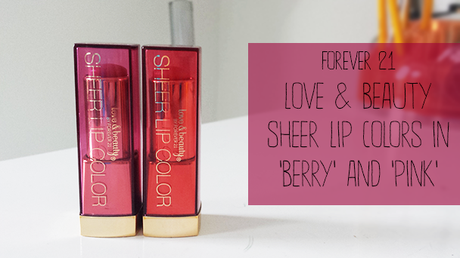 Review | Forever 21 Sheer Lip Colors in 'Pink' and 'Berry'