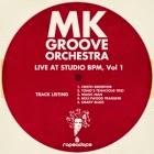MK Groove Orchestra: Live at Studio BPM, Vol 1