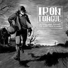 Iron Tongue - Dogs Have Barked, Birds Have Flown