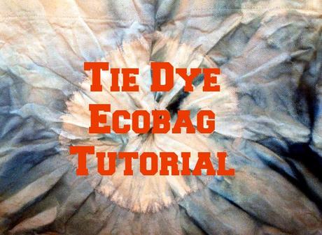 Tie Dye Ecobag Tutorial