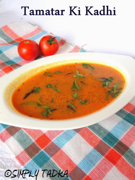 Tamatar Ki Kadhi | Tomato Recipes
