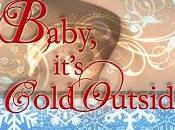 With Snowed-in Weekend, Carly Carson Delivers Sexy Romance Baby, It's Cold Outside.