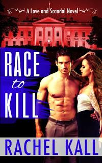 Plot twists and turns create a real page-turner in Rachel Kall's political romantic thriller Race to Kill