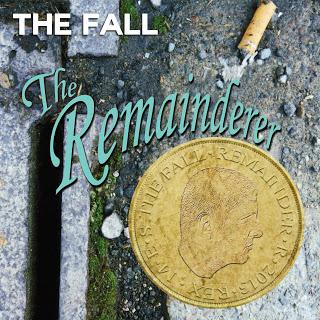 REVIEW: The Fall - 'The Remainderer EP' (Cherry Red Records)